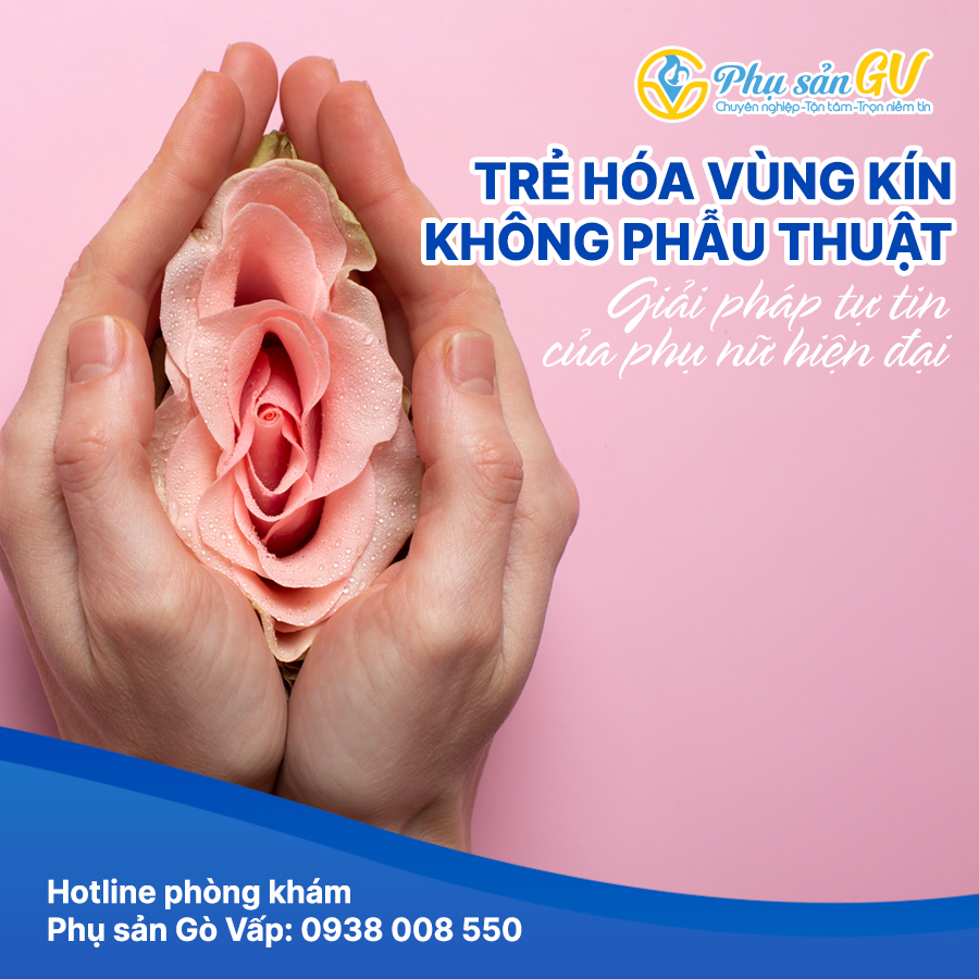 >Trẻ hóa vùng kín không phẫu thuật – Giải pháp tự tin của phụ nữ hiện đại